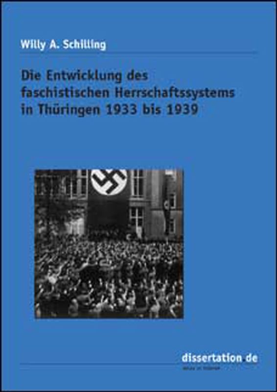 Die Entwicklung des faschistischen Herrschaftssystems in Thüringen 1933 bis 1939