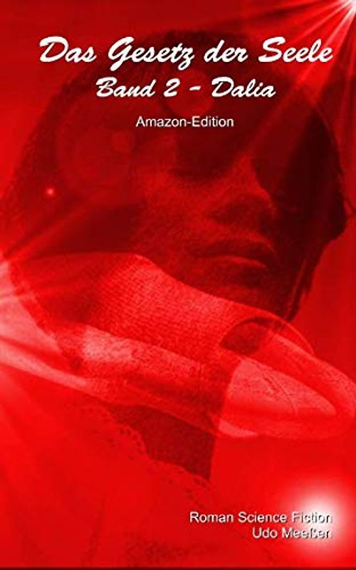 Band 2 - Dalia (Das Gesetz der Seele, Band 2)