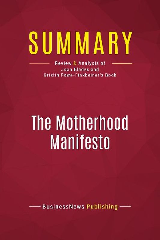 Summary: The Motherhood Manifesto