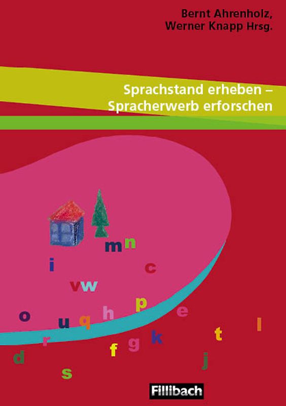 Sprachstand erheben – Spracherwerb erforschen