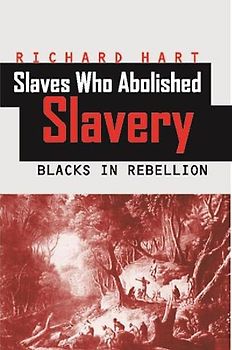 Slaves Who Abolished Slavery
