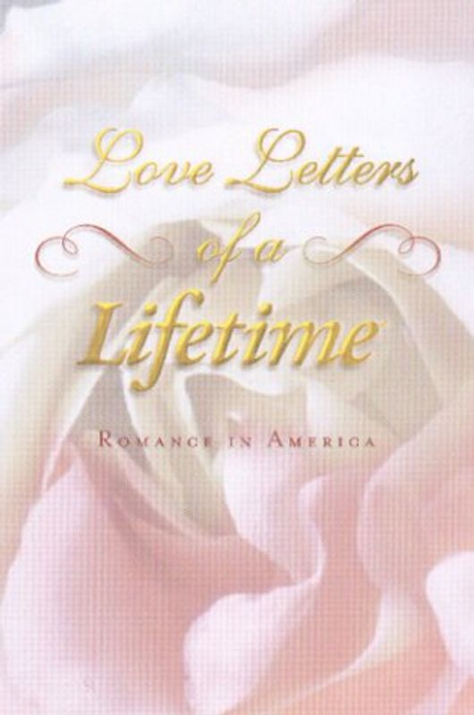 Love Letters of a Lifetime: Romance in America