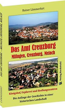 Das Amt Creuzburg – Milingen, Creuzburg, Melach