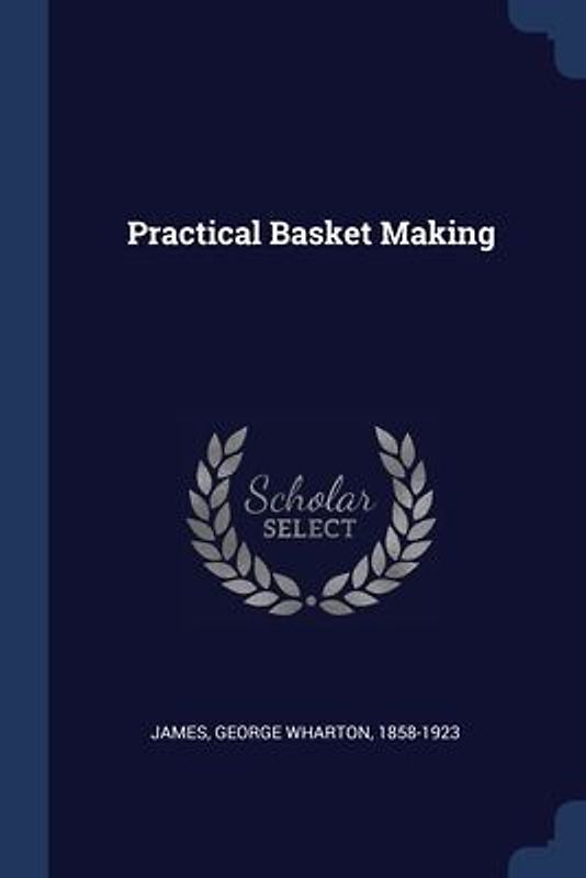 Practical Basket Making