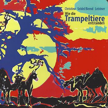 Wie die Trampeltiere entstanden