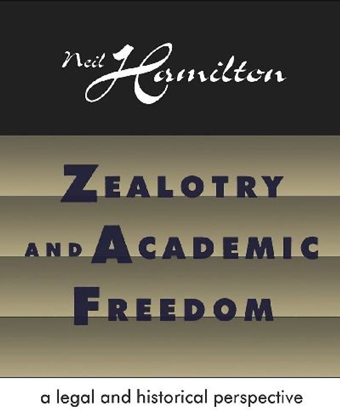 Zealotry and Academic Freedom