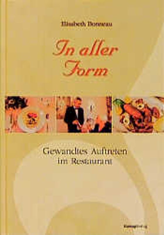 In aller Form. Gewandtes Auftreten im Restaurant