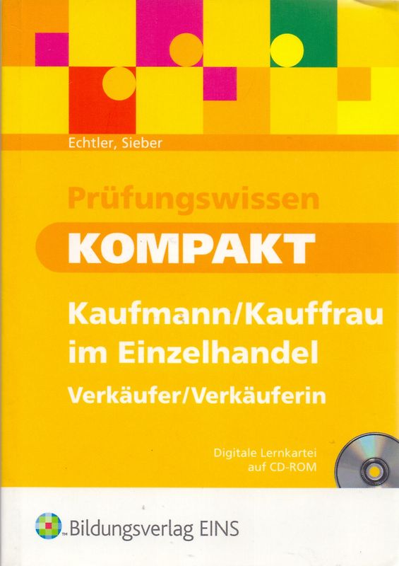 Prüfungswissen kompakt. Kaufmann/Kauffrau im Einzelhandel / Verkäufer/Verkäuferin / Kaufmann/Kauffrau im Einzelhandel - Verkäufer/Verkäuferin: Schülerband