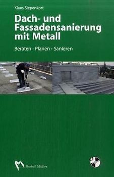 Dach- und Fassadensanierung mit Metall