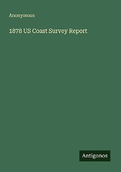 1878 US Coast Survey Report