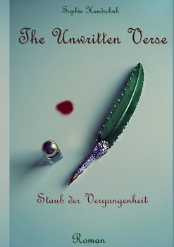 The Unwritten Verse. Staub der Vergangenheit