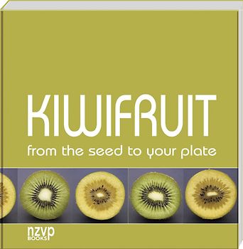 Kiwifruit - from the seed to your plate