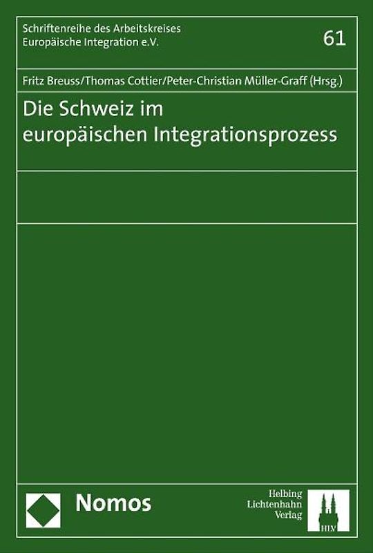 Die Schweiz im Europäischen Integrationsprozess