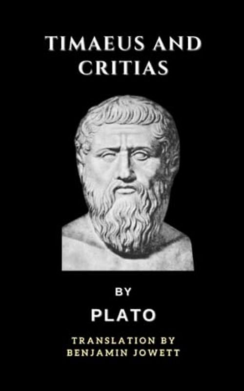 Timaeus and Critias: Two Dialogues of Plato (Annotated)