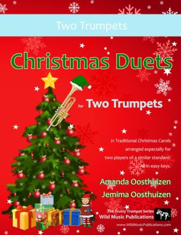 Christmas Duets for Two Trumpets: 21 Traditional Christmas Carols arranged for two equal trumpets of intermediate standard.