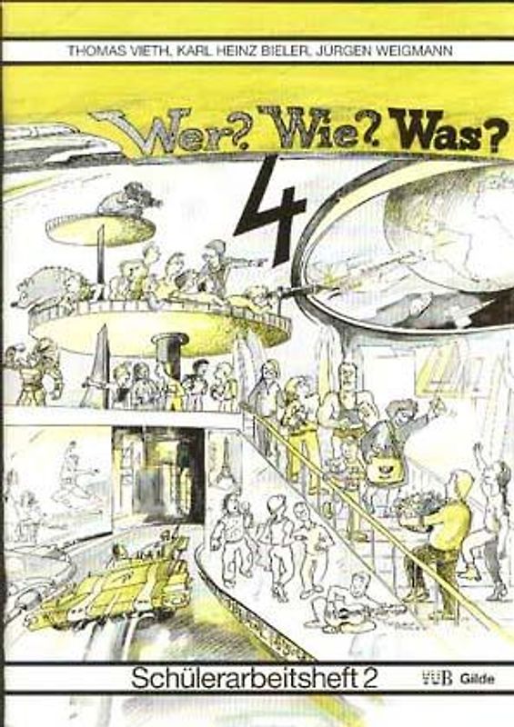 Wer? Wie? Was? 4. Schülerarbeitsheft 2