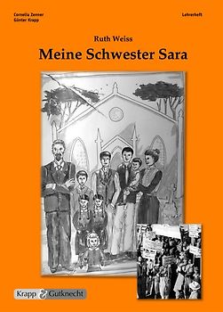 Ruth Weiss, Meine Schwester Sara. Lehrerheft inklusive Schülerheft