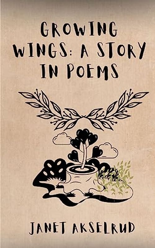 Growing Wings: A Story in Poems