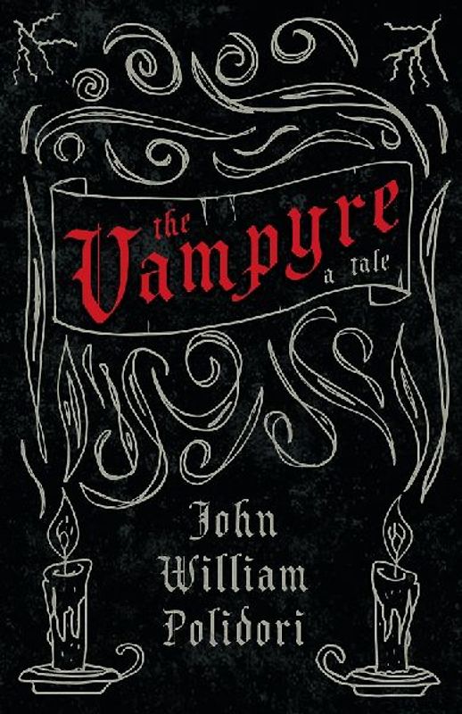 The Vampyre (Fantasy and Horror Classics)