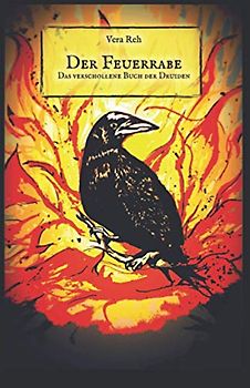 Der Feuerrabe: Das verschollene Buch der Druiden