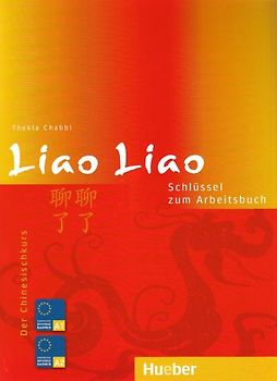 Liao Liao. Der Chinesischkurs / Schlüssel zum Arbeitsbuch