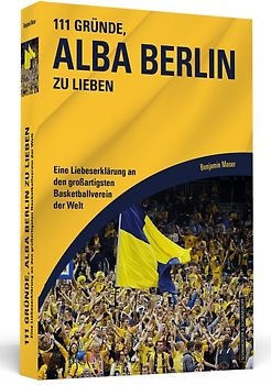 111 Gründe, Alba Berlin zu lieben