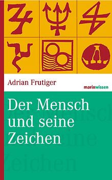 Der Mensch und seine Zeichen
