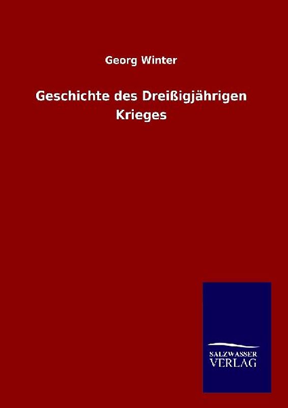 Geschichte des Dreißigjährigen Krieges