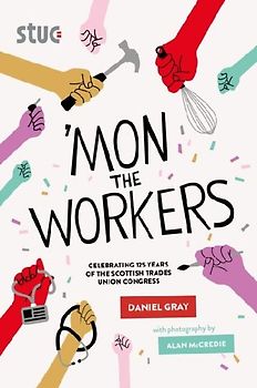'Mon the Workers