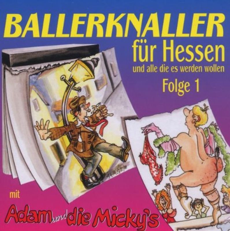 Adam und die Micky'S - Ballerknaller für Hessen...(1)