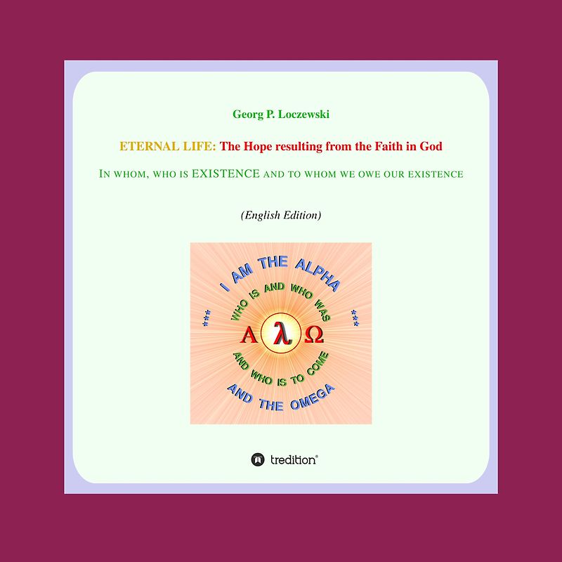 ETERNAL LIFE: The Hope resulting from the Faith in GOD