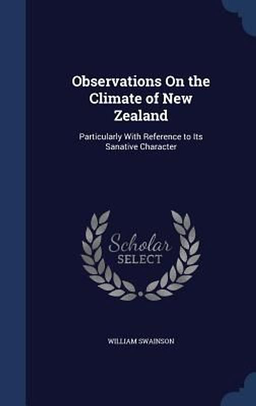 Observations On the Climate of New Zealand
