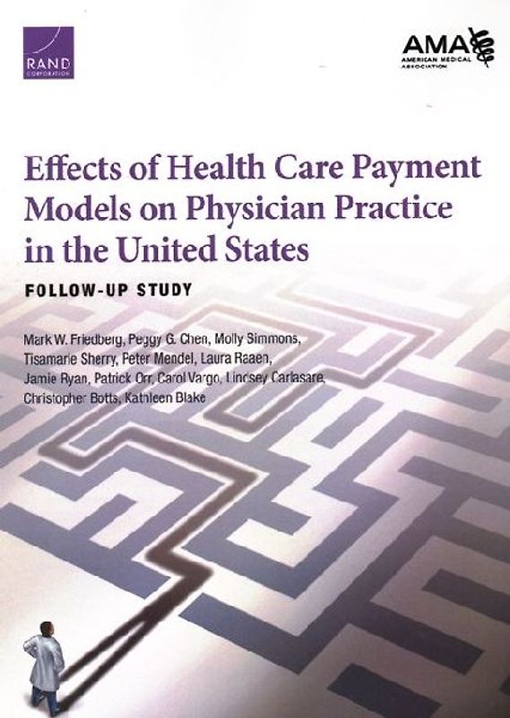 Effects of Health Care Payment Models on Physician Practice in the United States