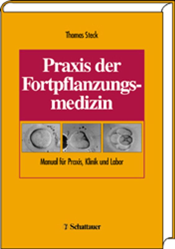 Praxis der Fortpflanzungsmedizin