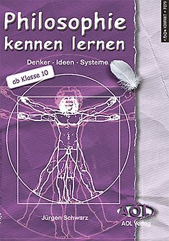 Philosophie kennen lernen. Denker - Ideen - Systeme