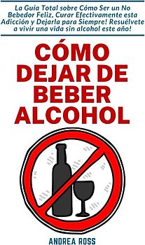 Cómo dejar de beber alcohol