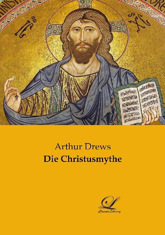Die Christusmythe