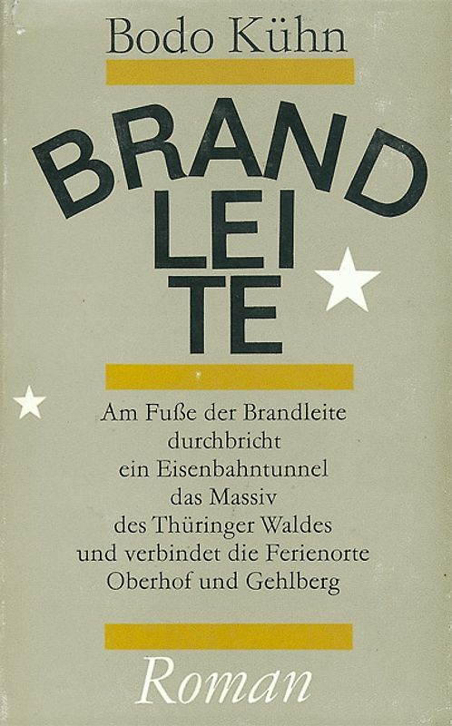 Brandleite. Erzählung um den Bau des Eisenbahntunnels