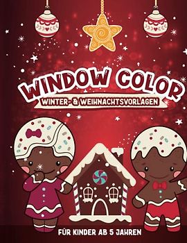 Window Color Vorlagen - Fensterbilder Winter & Weihnachten für Kinder ab 5: Kindgerechte abwechslungsreiche A4 Motive für Window Color | Ausmalbilder ... Öl transparente Bilder für Fenster gestalten.