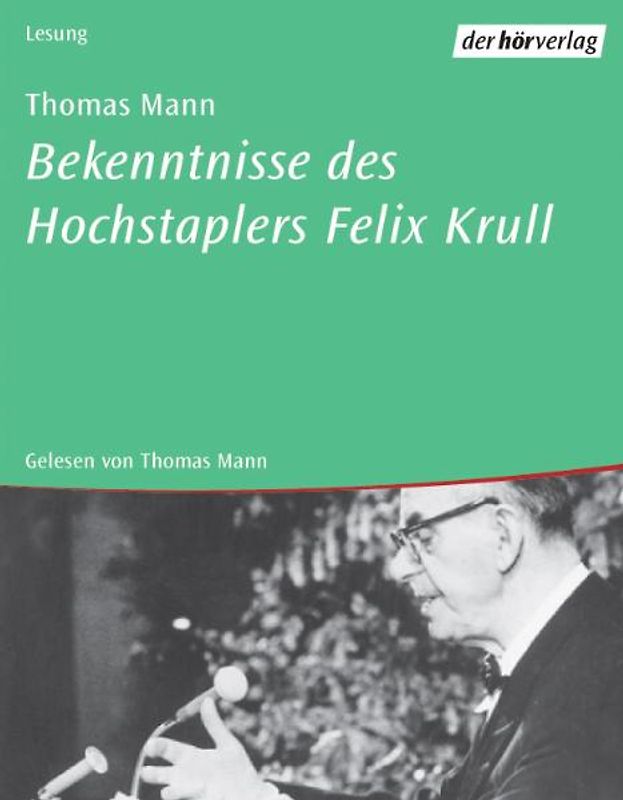 Bekenntnisse des Hochstaplers Felix Krull
