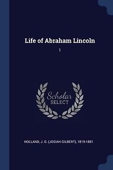 Life of Abraham Lincoln