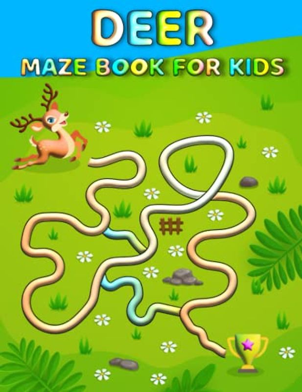 Deer Maze Book For Kids: Facile Deer Mazes For Kids Hours Of Fun And Relaxing