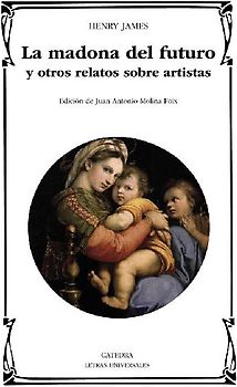 La madona del futuro y otros relatos sobre artistas