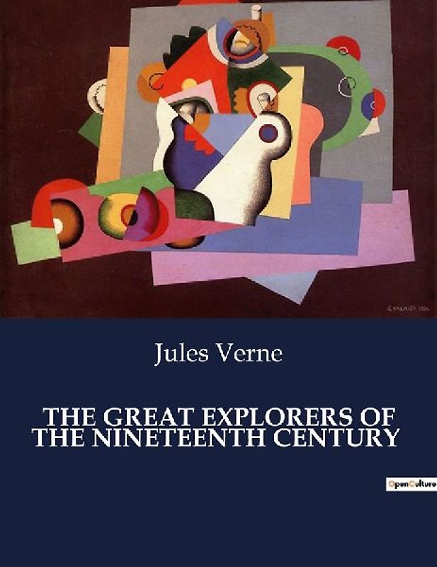 THE GREAT EXPLORERS OF THE NINETEENTH CENTURY