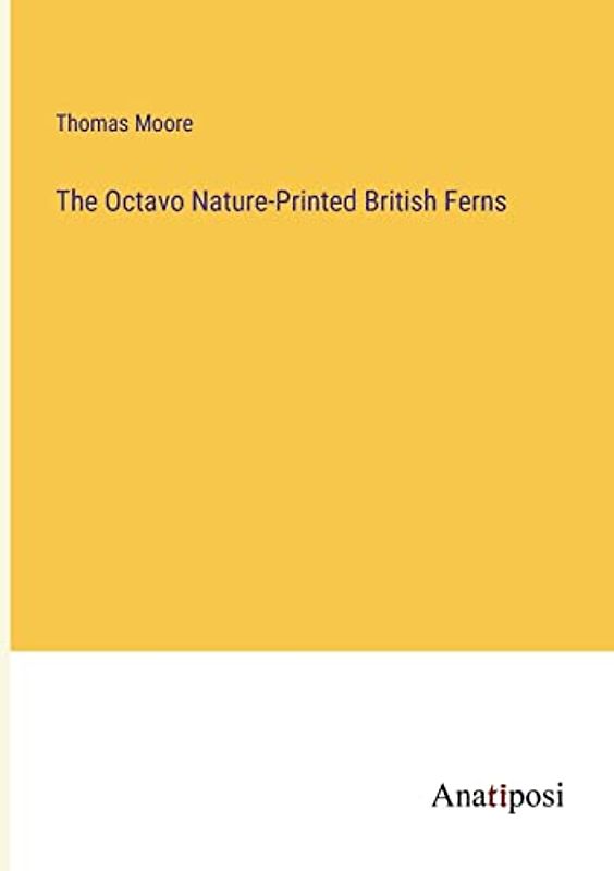 The Octavo Nature-Printed British Ferns