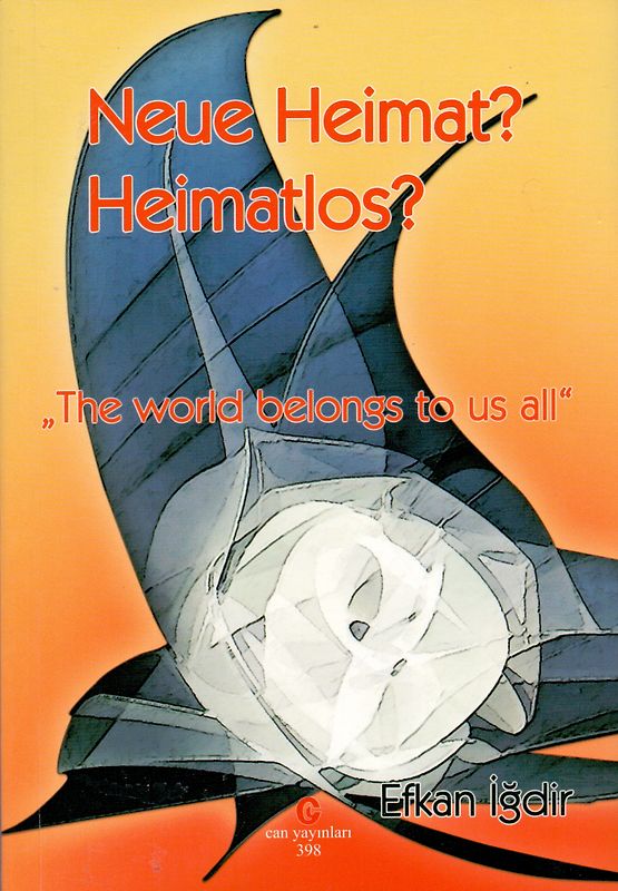 Neue Heimat? Heimatlos? - Efkan Igdir [Broschiert]