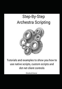 Step By Step Archestra Scripting