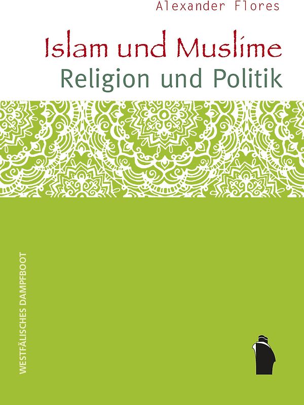 Islam und Muslime - Religion und Politik