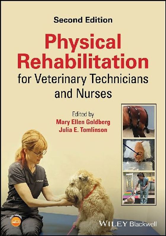 Physical Rehabilitation for Veterinary Technicians and Nurses