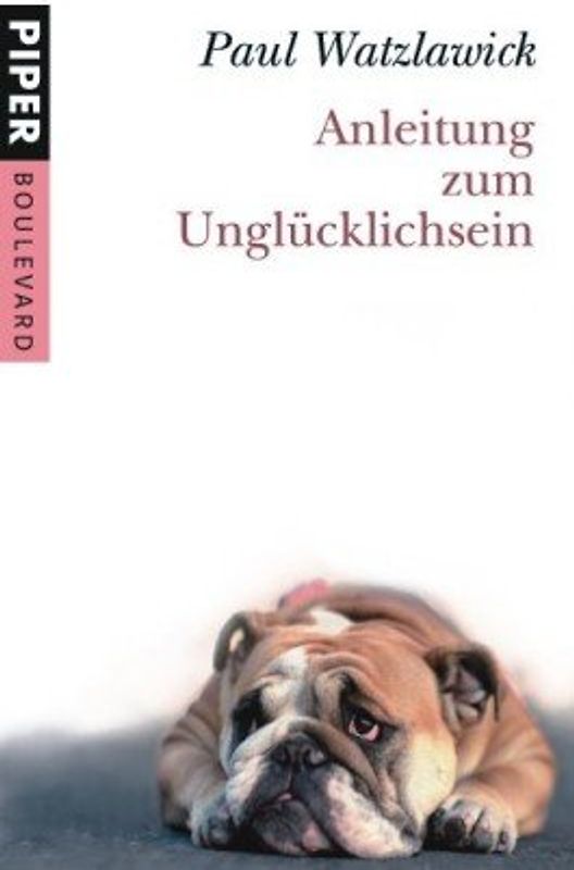 Anleitung zum Unglücklichsein